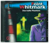 Das kalte Phantom / Point Whitmark Bd.6 (1 Audio-CD)