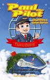 Paul the Pilot Flies to Beijing Fun Language Learning for 4-7 Year Olds (Paul the Pilot Bilingual Storybooks - English and Chinese, #1) (eBook, ePUB)