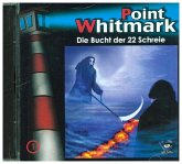 Die Bucht der 22 Schreie / Point Whitmark Bd.1 (1 Audio-CD)