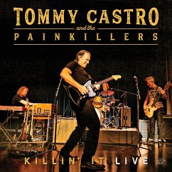 Killin' It Live - Castro,Tommy & The Painkillers