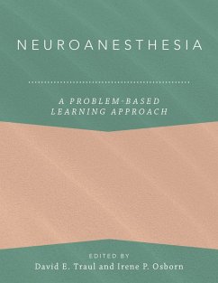 Neuroanesthesia: A Problem-Based Learning Approach (eBook, ePUB)