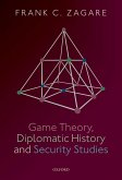 Game Theory, Diplomatic History and Security Studies (eBook, PDF)
