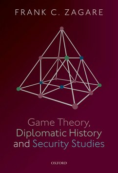 Game Theory, Diplomatic History and Security Studies (eBook, PDF) - Zagare, Frank C.
