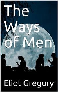 The Ways of Men (eBook, PDF) - Gregory, Eliot