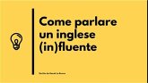 Come parlare un inglese (in)fluente (eBook, ePUB)