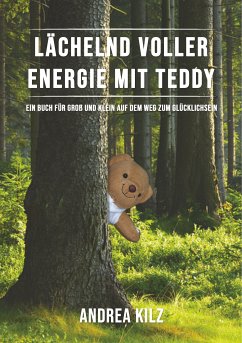 Lächelnd voller Energie mit TEDDY (eBook, ePUB)