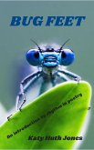 Bug Feet: An Introduction to Rhythm in Poetry (eBook, ePUB) Bug Feet: An Introduction to Rhythm in Poetry (eBook, ePUB)