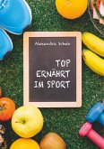 Top ernährt im Sport (eBook, ePUB)