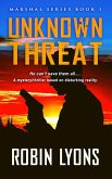 Unknown Threat (School Marshal Novels Book 1) (eBook, ePUB)
