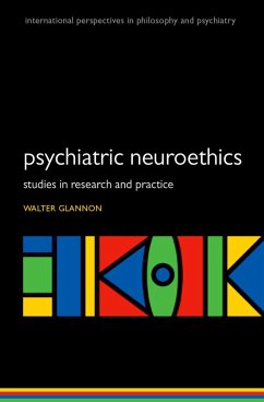 Psychiatric Neuroethics (eBook, ePUB) - Glannon, Walter