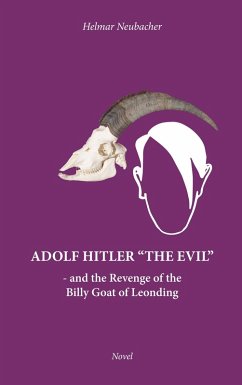 Adolf Hitler "The Evil" (eBook, ePUB)