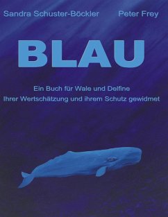 Blau (eBook, ePUB) - Schuster-Böckler, Sandra; Frey, Peter