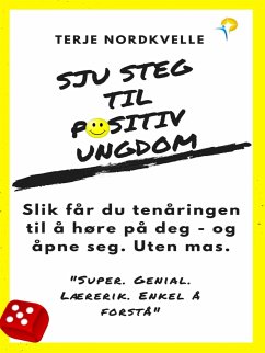 Sju Steg Til Positiv Ungdom (eBook, ePUB) - Nordkvelle, Terje