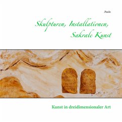 Skulpturen, Installationen, Sakrale Kunst (eBook, ePUB)