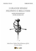 I grandi spadai feltrini e bellunesi (eBook, PDF)