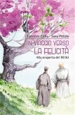 In viaggio verso la Felicità. Alla scoperta del Reiki (eBook, PDF)