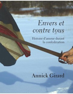Envers et contre tous (eBook, ePUB) - Girard, Annick