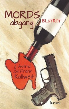 MordsAbgang Blutrot (eBook, ePUB) - Kallweit, Astrid; Kallweit, Frank W.
