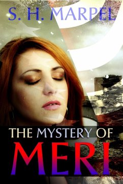 The Mystery of Meri (Ghost Hunters Mystery Parables) (eBook, ePUB) - Marpel, S. H.