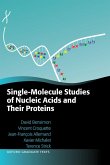 Single-Molecule Studies of Nucleic Acids and Their Proteins (eBook, PDF)