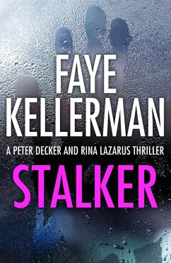 Stalker (Peter Decker and Rina Lazarus Series, Book 12) (eBook, ePUB) - Kellerman, Faye
