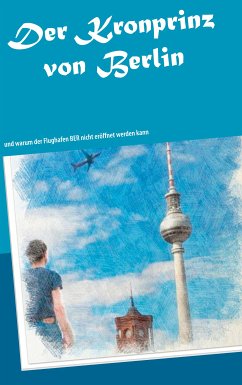 Der Kronprinz von Berlin (eBook, ePUB)