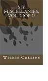 My Miscellanies, Vol. 2 (of 2) (eBook, ePUB) My Miscellanies, Vol. 2 (of 2) (eBook, ePUB)