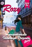 Roxy w poszukiwaniu idealnego prezentu.pdf (eBook, PDF)