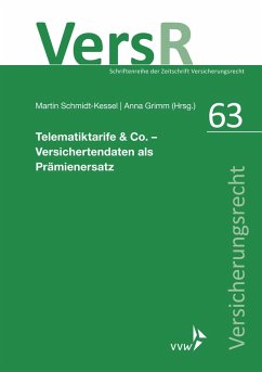 Telematiktarife & Co. - Versichertendaten als Prämienersatz (eBook, PDF) - Grimm, Anna; Schmidt-Kessel, Martin