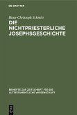 Die nichtpriesterliche Josephsgeschichte (eBook, PDF)