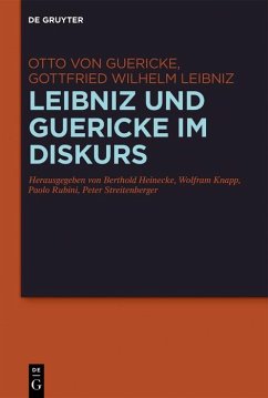 Leibniz und Guericke im Diskurs (eBook, ePUB) - Guericke, Otto; Leibniz, Gottfried Wilhelm