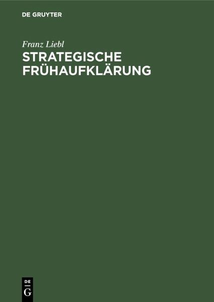 Strategische Frühaufklärung (eBook, PDF) Strategische Frühaufklärung (eBook, PDF)