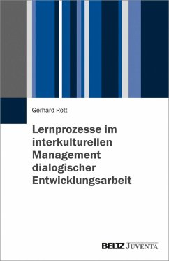Lernprozesse im interkulturellen Management dialogischer Entwicklungsarbeit (eBook, PDF) - Rott, Gerhard