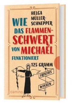 Wie das Flammenschwert von Michael funktioniert - Müller-Schnepper, Helga