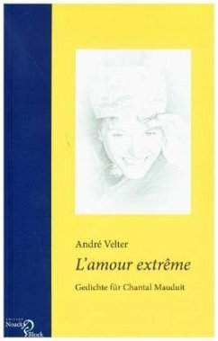 Cover L'amour extrême - Gedichte für Chantal Mauduit