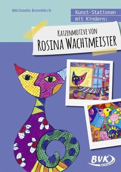 Kunst-Stationen mit Kindern: Katzenmotive von Rosina Wachtmeister - Bonnkirch, Michaela