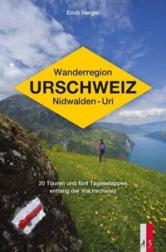 Wanderregion Urschweiz Nidwalden - Uri - Herger, Erich