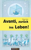 Avanti, zurück ins Leben!