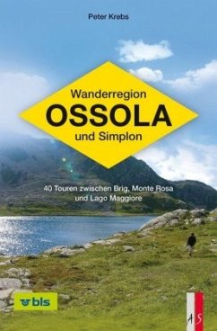 Wanderregion Ossola und Simplon - Krebs, Peter