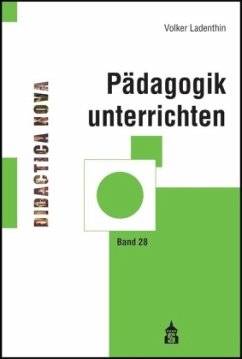 Pädagogik unterrichten - Ladenthin, Volker