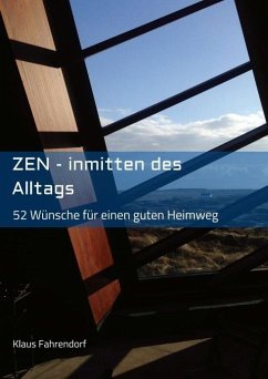 ZEN - Inmitten des Alltags - Fahrendorf, Klaus