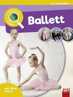 Leselauscher Wissen: Ballett (inkl. CD) - Müller, Ann Sophie