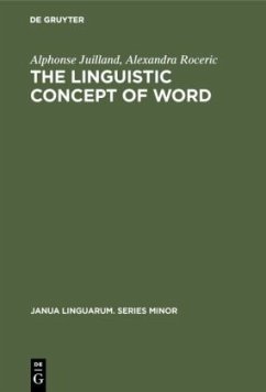 The Linguistic Concept of Word - Juilland, Alphonse;Roceric, Alexandra