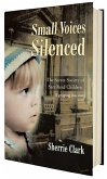 SMALL VOICES SILENCED (eBook, ePUB) SMALL VOICES SILENCED (eBook, ePUB)