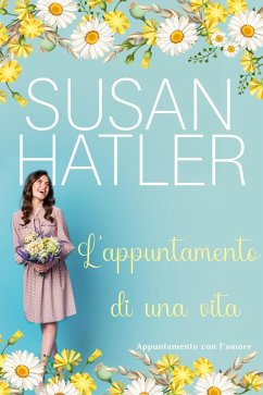 Cover L'appuntamento di una vita (Appuntamento con l'amore, #9) (eBook, ePUB)