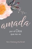 Amada por el Dios que me ve (eBook, ePUB) Amada por el Dios que me ve (eBook, ePUB)