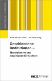 Geschlossene Institutionen - Theoretische und empirische Einsichten (eBook, PDF)