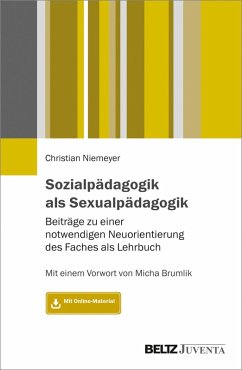 Sozialpädagogik als Sexualpädagogik (eBook, PDF) - Niemeyer, Christian