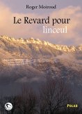 Le Revard pour linceul (eBook, ePUB)