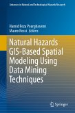 Natural Hazards GIS-Based Spatial Modeling Using Data Mining Techniques (eBook, PDF)